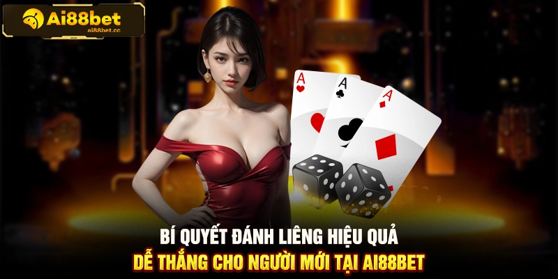 Cách Đánh Liêng Cho Người Mới Tại AI88BET Dễ Hiểu 3 MAX B5