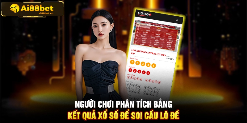 Kinh Nghiệm Soi Cầu Lô Đề Chuẩn Xác Trên AI88BET Chi Tiết 1 MAX B52
